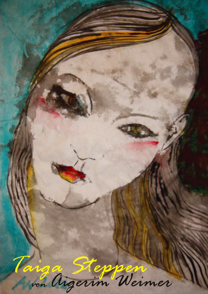Aigerim Weimer - Taiga Steppen